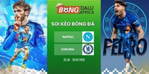 Soi tỷ lệ kèo nhà cái Napoli vs Chelsea